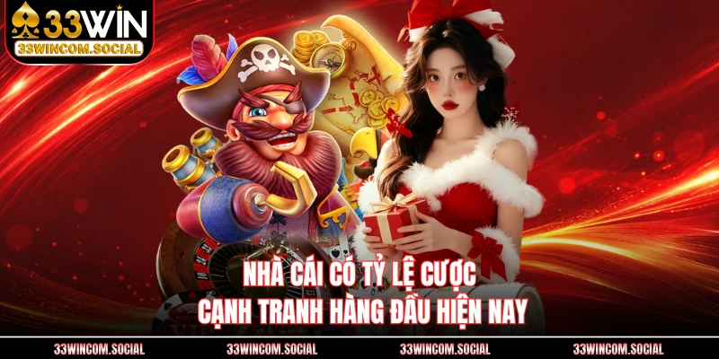 Nhà cái có tỷ lệ cược cạnh tranh hàng đầu hiện nay